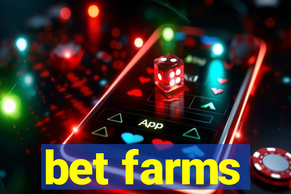 bet farms